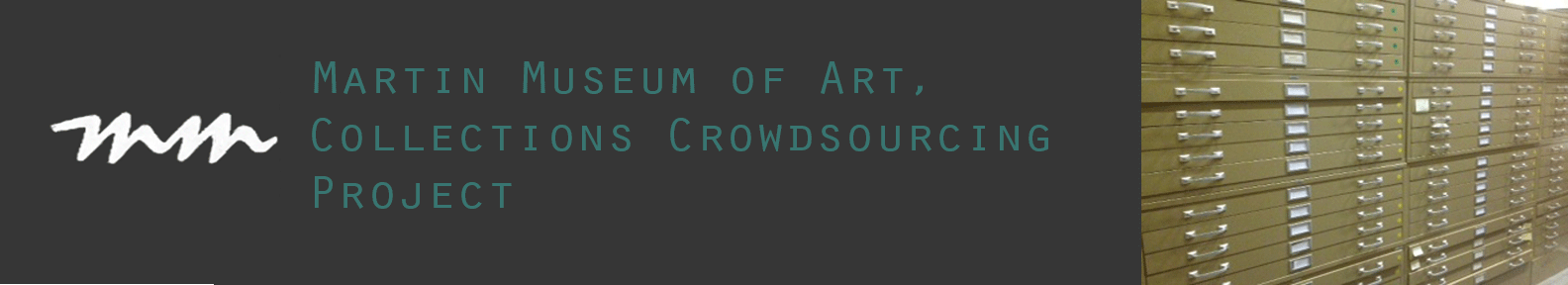 Martin Museum of Art, Collections Crowdsourcing Project