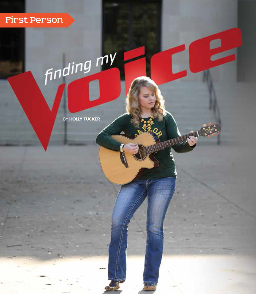 Baylor Arts & Sciences magazine, Spring 2015: Finding My Voice by Holly Tucker