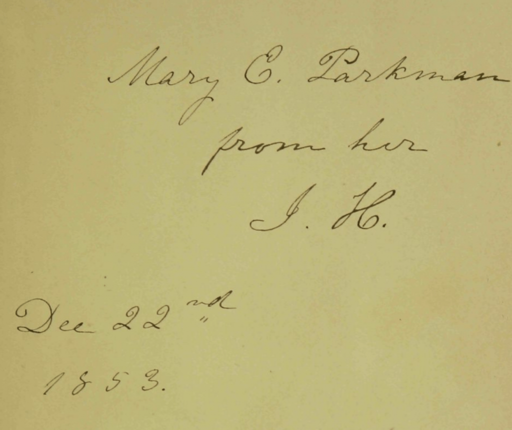 Inscription on inside cover of the ABL's edition of "Passion-Flowers." It is autographed by Howe and addressed to Mary C. Parkman