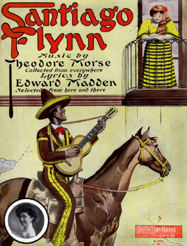 "Santiago Flynn: A Spanish-Irish Episode" by Theodore F. Morse and Edward Madden. 1908.